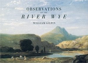 Observations on the River Wye - William Gilpin - Way2Go Adventures 2020